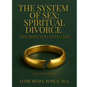 The System of Sex: Spiritual Divorce And Why You Need One